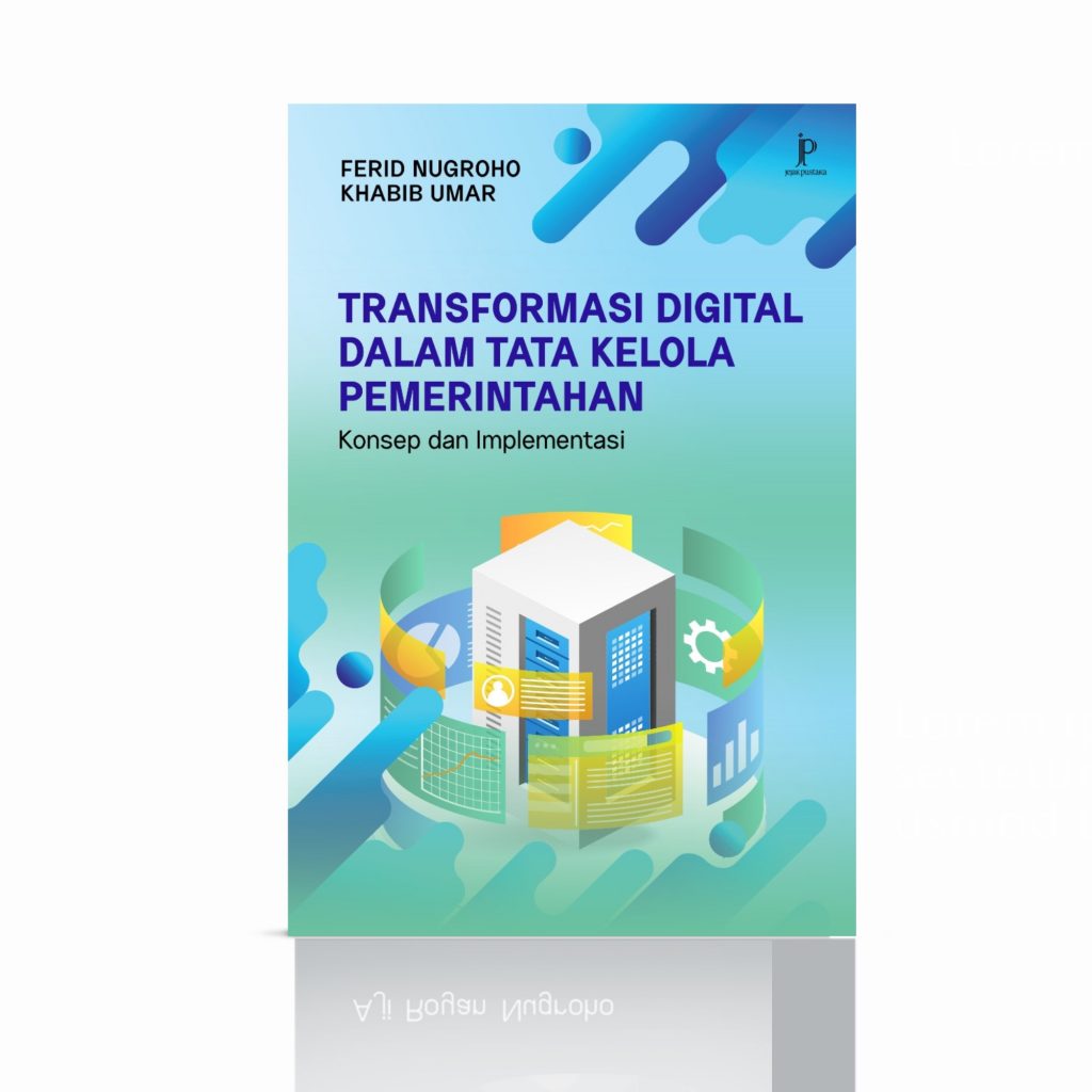 Transformasi Digital dalam Tata Kelola Pemerintahan: Konsep dan ...